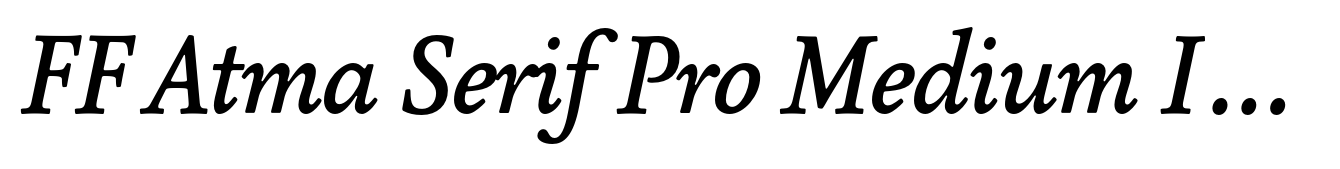FF Atma Serif Pro Medium Italic